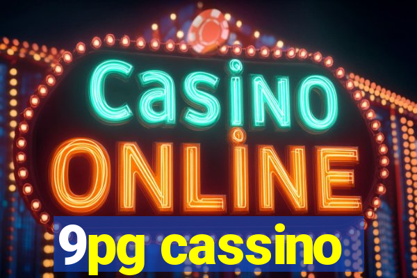 9pg cassino